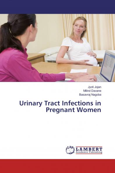 Urinary Tract Infections in Pregnant Women