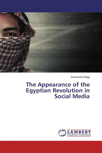 The Appearance of the Egyptian Revolution in Social Media