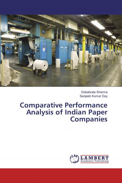 Comparative Performance Analysis of Indian Paper Companies