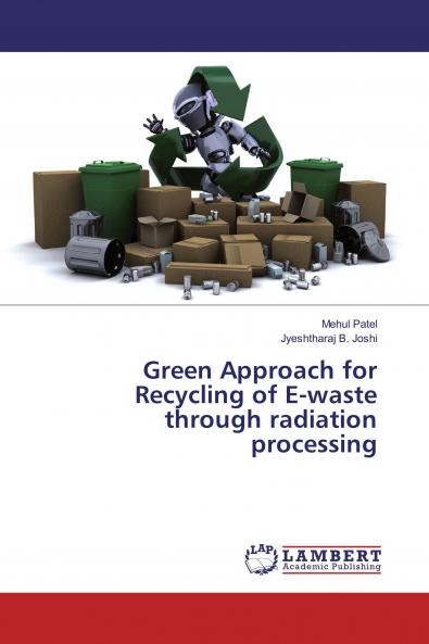 Green Approach for Recycling of E-waste through radiation processing