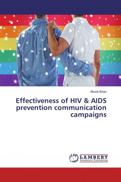 Effectiveness of HIV & AIDS prevention communication campaigns