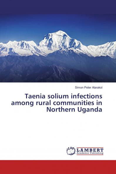 Taenia solium infections among rural communities in Northern Uganda