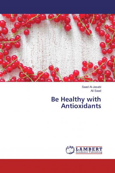 Be Healthy with Antioxidants