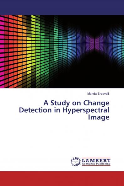 A Study on Change Detection in Hyperspectral Image