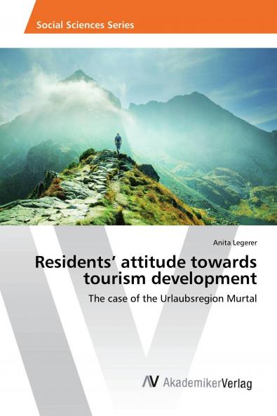 Residents��� attitude towards tourism development