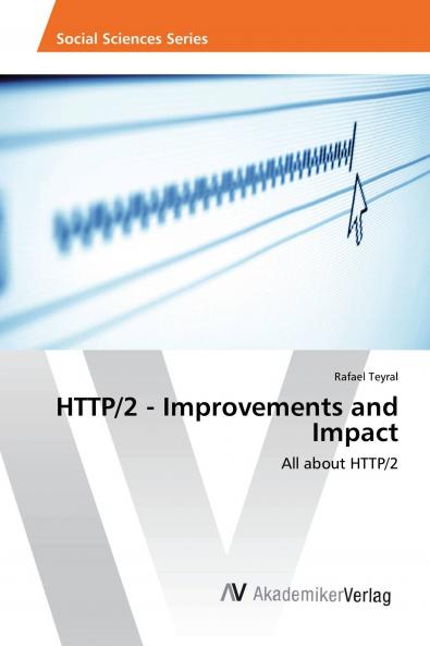 HTTP/2 - Improvements and Impact