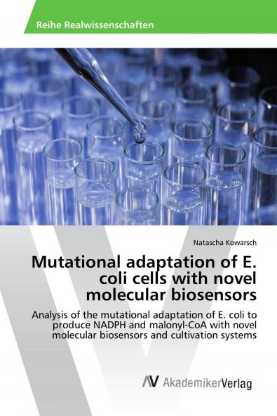 Mutational adaptation of E. coli cells with novel molecular biosensors