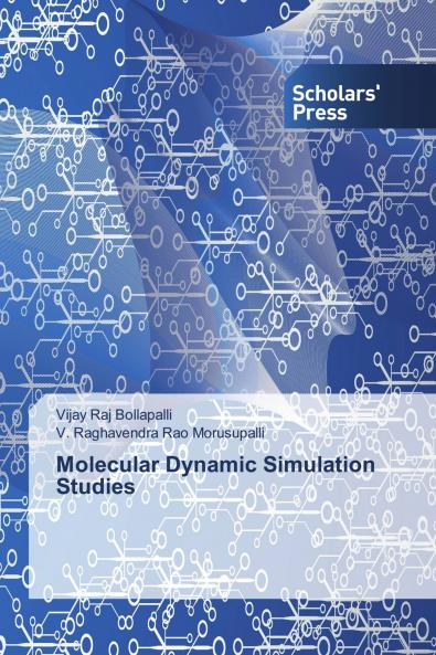 Molecular Dynamic Simulation Studies