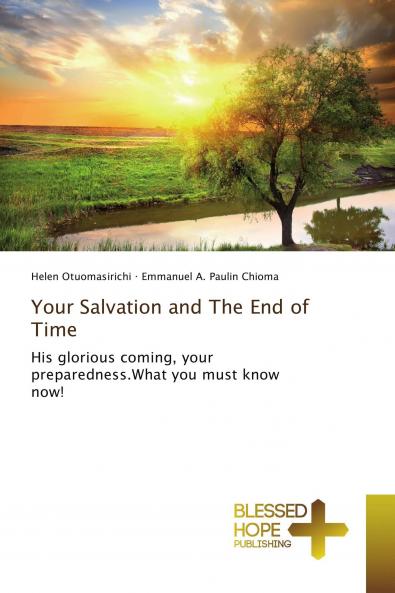 Your Salvation and The End of Time