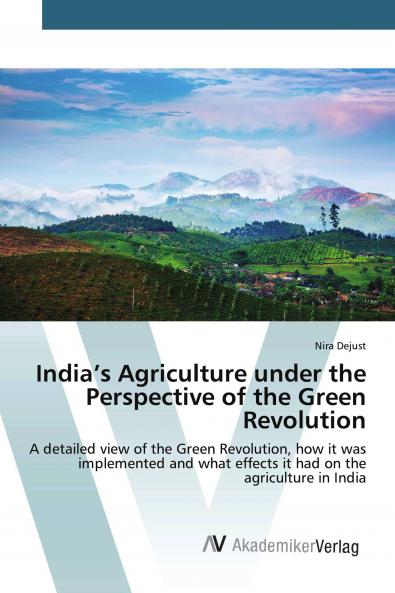 India's Agriculture under the Perspective of the Green Revolution
