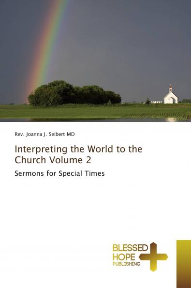 Interpreting the World to the Church Volume 2