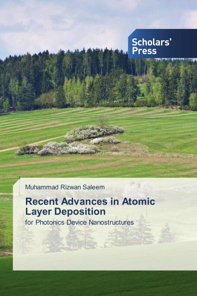 Recent Advances in Atomic Layer Deposition