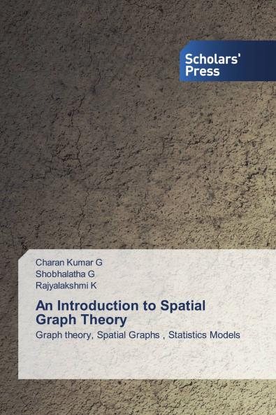 An Introduction to Spatial Graph Theory