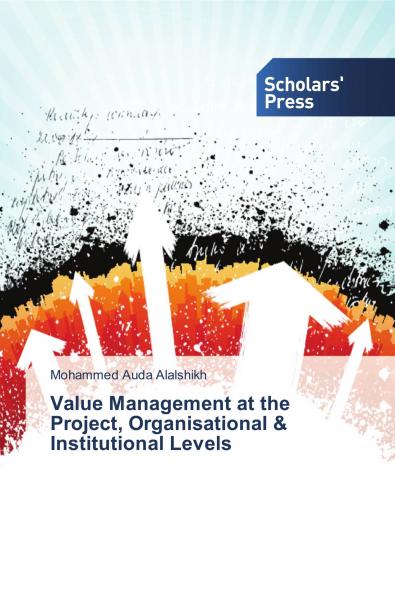 Value Management at the Project Organisational & Institutional Levels