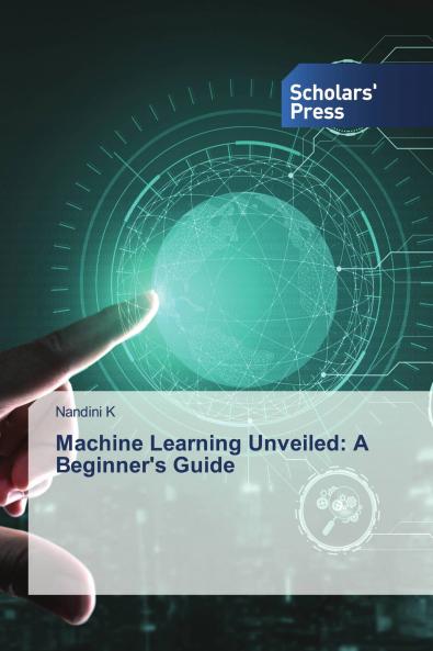 Machine Learning Unveiled