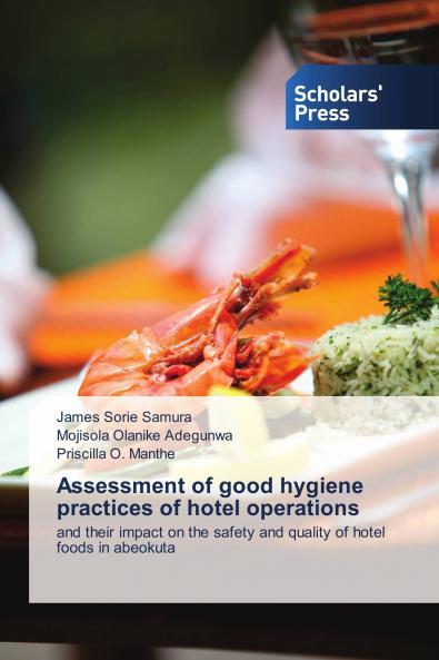 Assessment of good hygiene practices of hotel operations