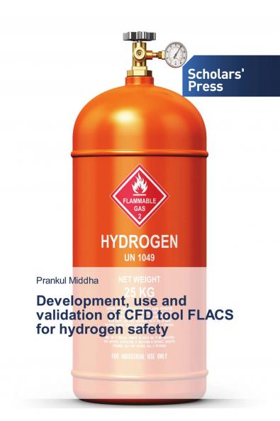 Development use and validation of CFD tool FLACS for hydrogen safety