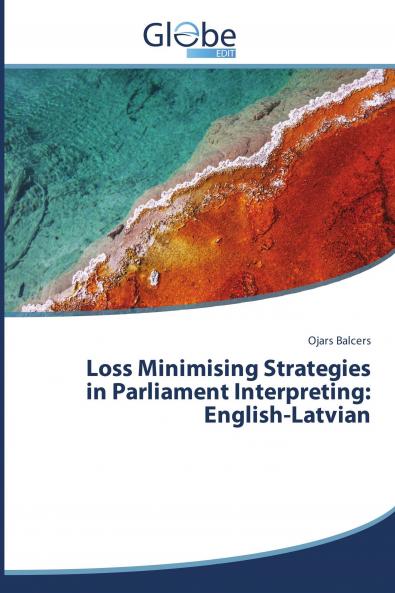 Loss Minimising Strategies in Parliament Interpreting