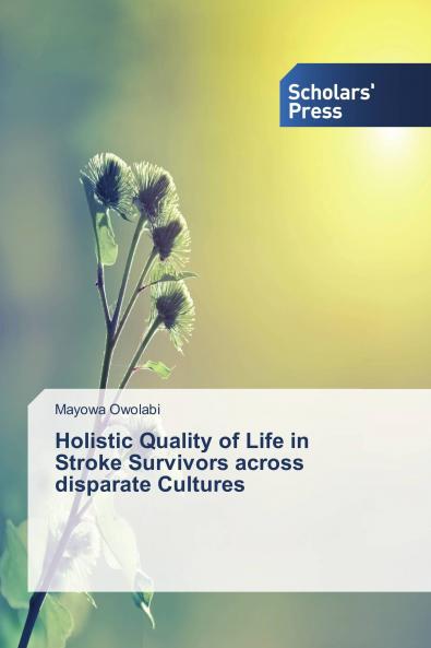 Holistic Quality of Life in Stroke Survivors across disparate Cultures