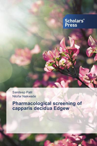 Pharmacological screening of capparis decidua Edgew
