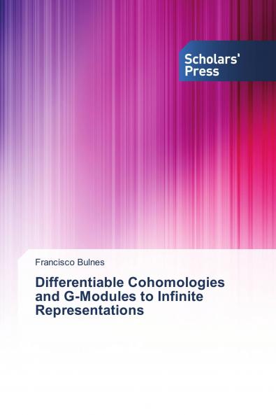 Differentiable Cohomologies and G-Modules to Infinite Representations