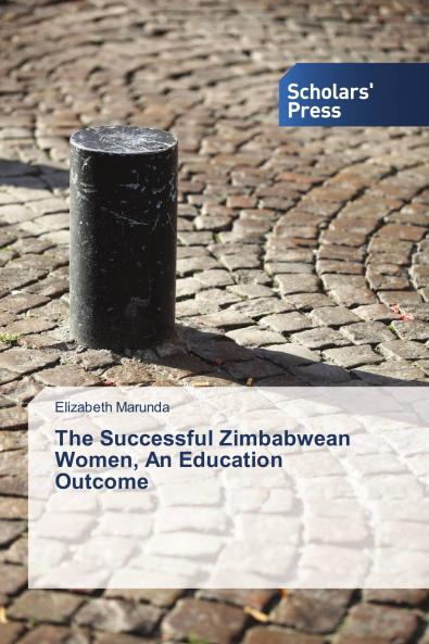 The Successful Zimbabwean Women An Education Outcome