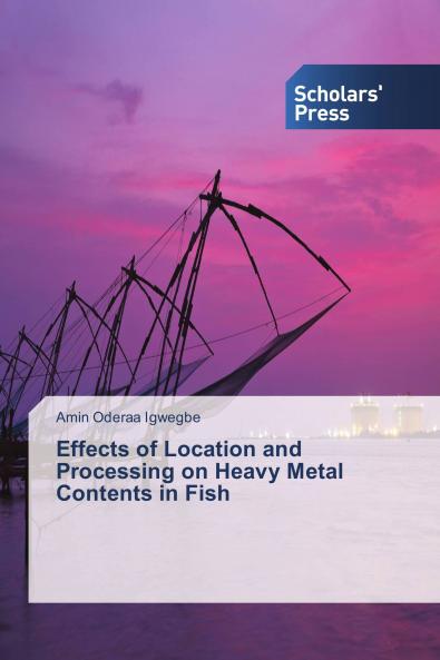 Effects of Location and Processing on Heavy Metal Contents in Fish