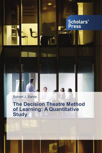 The Decision Theatre Method of Learning