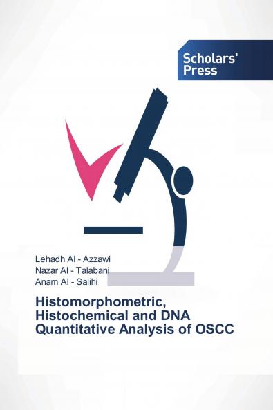 Histomorphometric Histochemical and DNA Quantitative Analysis of OSCC