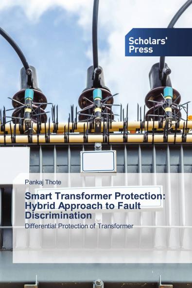 Smart Transformer Protection: Hybrid Approach to Fault Discrimination