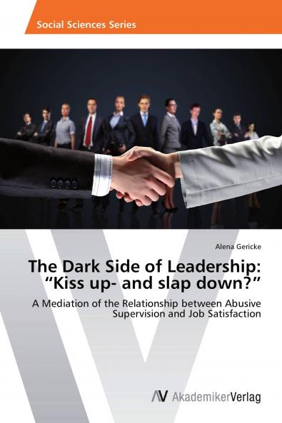 The Dark Side of Leadership
