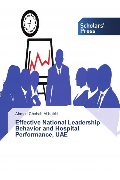 Effective National Leadership Behavior and Hospital Performance UAE