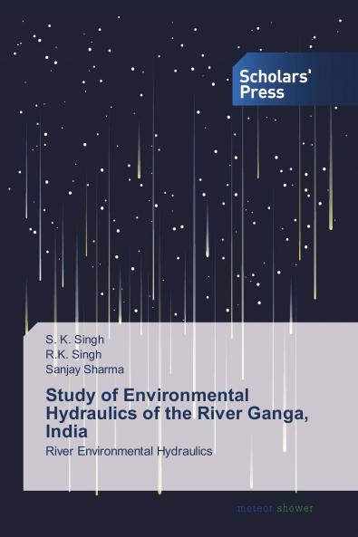 Study of Environmental Hydraulics of the River Ganga India