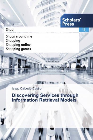 Discovering Services through Information Retrieval Models