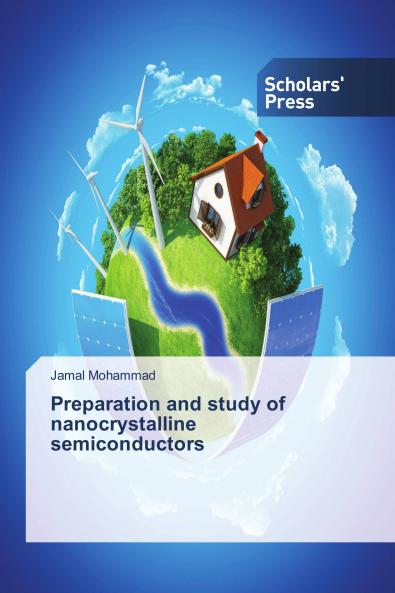 Preparation and study of nanocrystalline semiconductors
