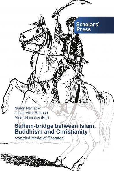 Sufism-bridge between Islam Buddhism and Christianity