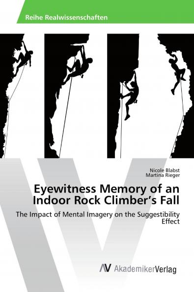 Eyewitness Memory of an Indoor Rock Climber's Fall