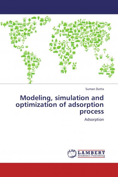 Modeling simulation and optimization of adsorption process