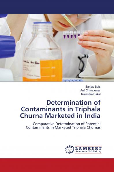Determination of Contaminants in Triphala Churna Marketed in India