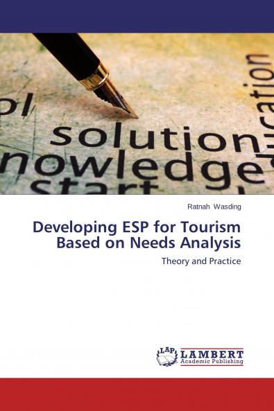 Developing ESP for Tourism Based on Needs Analysis