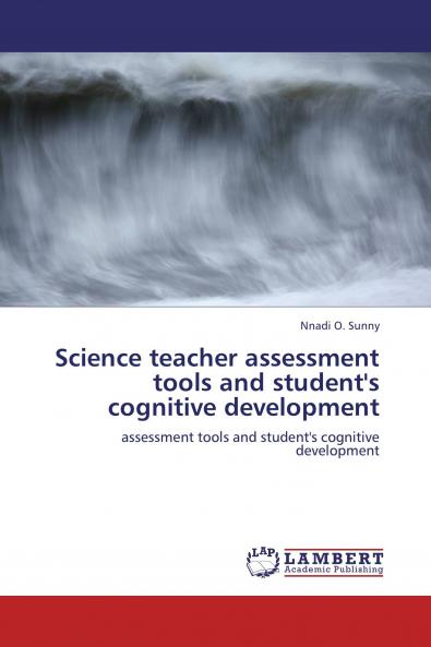 Science teacher assessment tools and student's cognitive development