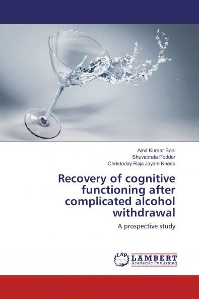 Recovery of cognitive functioning after complicated alcohol withdrawal