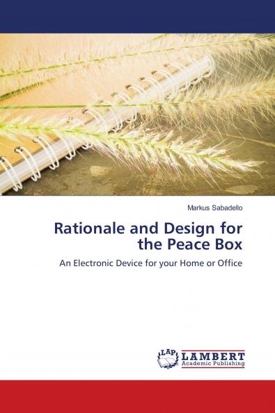 Rationale and Design for the Peace Box