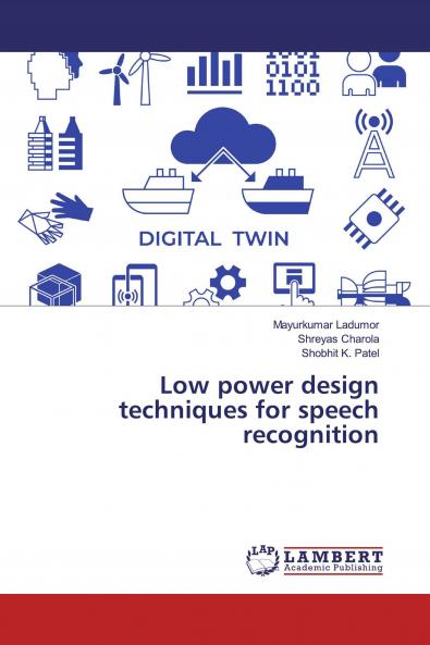 Low power design techniques for speech recognition