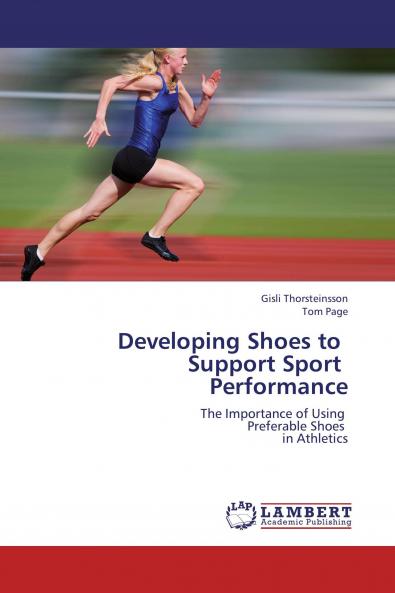 Developing Shoes to   Support Sport   Performance