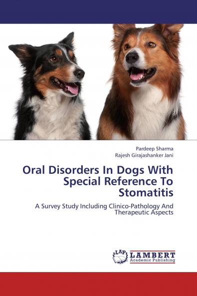 Oral Disorders In Dogs With Special Reference To Stomatitis