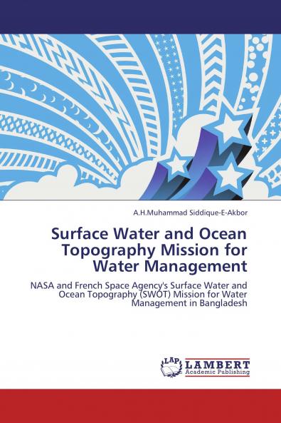 Surface Water and Ocean Topography Mission for Water Management