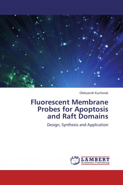 Fluorescent Membrane Probes for Apoptosis  and Raft Domains