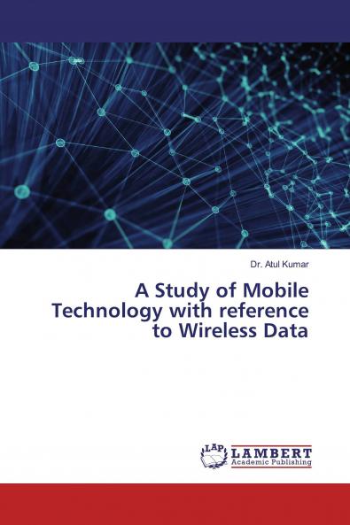 A Study of Mobile Technology with reference to Wireless Data