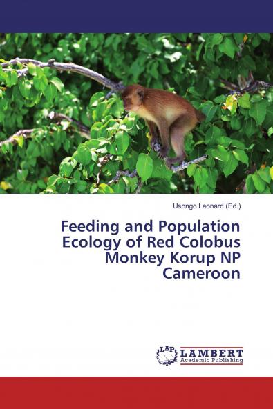 Feeding and Population Ecology of Red Colobus Monkey Korup NP Cameroon